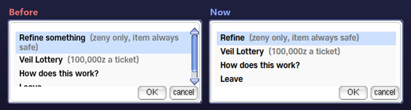 The Reckless Refiner's menu before and now: before, the first choice Refine something (zeny only, item always safe) wraps onto a second line; now Refine (zeny only, item always safe) fits on one line and Leave shows without the scroll bar